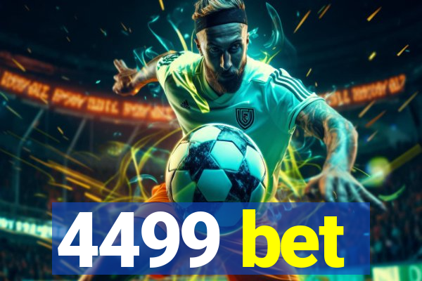 4499 bet